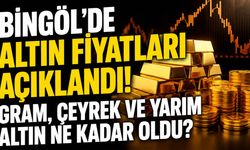 Bingöl'de Altın Fiyatları Açıklandı! Gram, Çeyrek ve Yarım Altın Ne Kadar Oldu?
