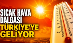 Sıcak Hava Dalgası Türkiye'ye Geliyor
