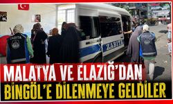 Malatya ve Elazığ’dan Bingöl’e Dilenmeye Geldiler