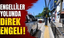 Engelliler Yolunda Direk Engeli!