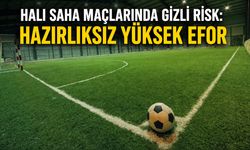 Halı saha maçlarında gizli risk: Hazırlıksız yüksek efor