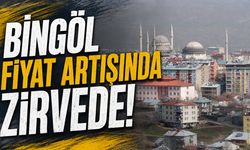Bingöl Fiyat Artışında Zirvede!