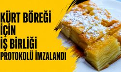 Bingöl'de Kürt Böreği İçin İş Birliği Protokolü İmzalandı