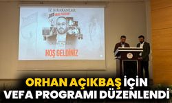 Orhan Açıkbaş İçin Vefa Programı Düzenlendi