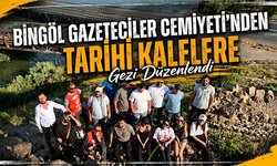 Bingöl Gazeteciler Cemiyeti Tarihi Kalelere Gezi Düzenledi