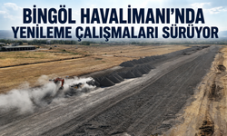 Bingöl Havalimanı'nda Yenileme Çalışmaları Sürüyor