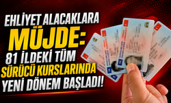 Ehliyet Alacaklara Müjde: 81 İldeki Tüm Sürücü Kurslarında Yeni Dönem Başladı!