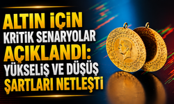 Altın İçin Kritik Senaryolar Açıklandı: Yükseliş Ve Düşüş Şartları Netleşti