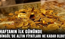 Haftanın İlk Gününde Bingöl'de Altın Fiyatları Ne Kadar Oldu?