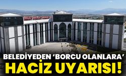 Bingöl Belediyesinden ‘Borcu Olanlara’ Haciz Uyarısı!