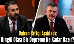 Bakan Çiftçi Açıkladı, Bingöl Olası Bir Depreme Ne Kadar Hazır?