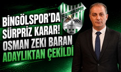Bingölspor'da Sürpriz Karar! Osman Zeki Baran Adaylıktan Çekildi