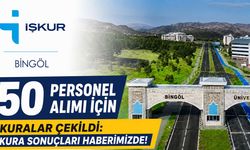 Bingöl Üniversitesi'nin 50 Personel Alımı Kura Sonuçları Açıklandı!