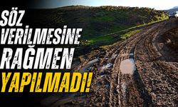 Söz Verilmesine Rağmen Yapılmadı!