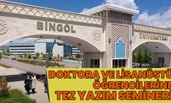 Bingöl’de Lisansüstü Öğrencilerine Tez Yazım Semineri