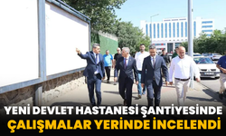 Yeni Devlet Hastanesi Şantiyesinde Çalışmalar Yerinde İncelendi