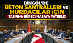 Bingöl'de Beton Santralleri ve Hurdacılar İçin Taşınma Süreci Masaya Yatırıldı