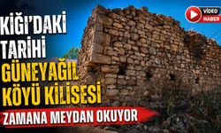 Kiğı'daki Tarihi Güneyağıl Köyü Kilisesi Zamana Meydan Okuyor