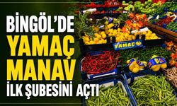 Bingöl’de Yamaç Manav ilk şubesini açtı