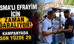 SMA'lı Efrayim İçin Zaman Daralıyor: Kampanyada Son Yüzde 29
