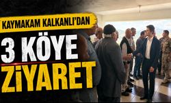 Kaymakam Kalkanlı'dan 3 Köye Ziyaret