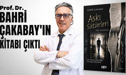 Bahri Çakabay’ın Kitabı Çıktı