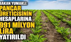 Bakan Yumaklı Açıkladı: 991 Milyon Lira Çiftçilerin Hesaplarına Aktarıldı