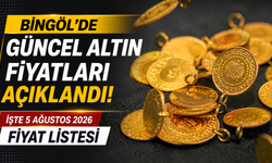 Bingöl’de Güncel Altın Fiyatları Açıklandı! İşte 5 Ağustos 2026 Fiyat Listesi