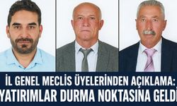 İl Genel Meclis Üyelerinden Açıklama: Yatırımlar Durma Noktasına Geldi
