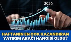 Haftanın En Çok Kazandıran Yatırım Aracı Hangisi Oldu?
