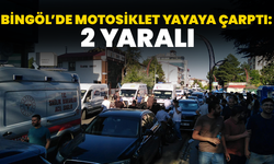 Bingöl’de Motosiklet Yayaya Çarptı: 2 Yaralı