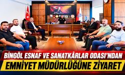 Bingöl Esnaf ve Sanatkârlar Odası'ndan Emniyet Müdürlüğüne Ziyaret