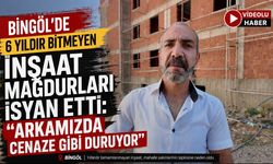 Bingöl’de 6 Yıldır Bitmeyen İnşaat Mağdurları İsyan Etti: “Arkamızda Cenaze Gibi Duruyor”
