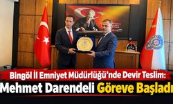 Bingöl İl Emniyet Müdürlüğü’nde Devir Teslim: Mehmet Darendeli Göreve Başladı