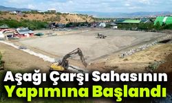Aşağı Çarşı Sahasının Yapımına Başlandı