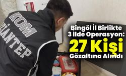 Bingöl İl Birlikte 3 İlde Operasyon: 122 Milyar TL'lik Hesap Hareketi Tespit Edildi