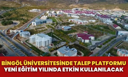 Bingöl Üniversitesinde Talep Platformu Yeni Eğitim Yılında Etkin Kullanılacak