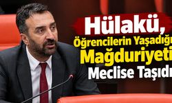 Hülakü, Bingöl'de Öğrencilerin Yaşadığı Mağduriyeti Meclise Taşıdı