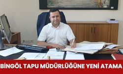Bingöl Tapu Müdürlüğüne Yeni Atama