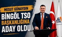 Mesut Günaydın, Bingöl TSO Başkanlığına Aday Oldu