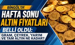 Bingöl’de Hafta Sonu Altın Fiyatları Belli Oldu: Gram, Çeyrek, Yarım ve Tam Altın Ne Kadar?