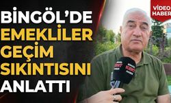 Bingöl’de Emekliler Geçim Sıkıntısını Anlattı