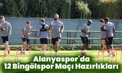 Alanyaspor'da 12 Bingölspor Maçı Hazırlıkları