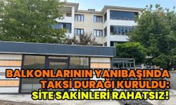 Bingöl'de Balkonlarının Altında Taksi Durağına Site Sakinlerinin Tepkisi!