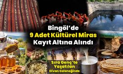 Bingöl’de 9 Adet Kültürel Miras Kayıt Altına Alındı