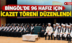 Bingöl’de 96 Hafız İçin İcazet Töreni Düzenlendi