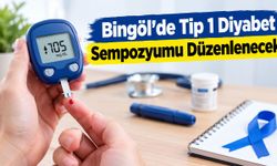 Bingöl’de Tip 1 Diyabet Sempozyumu Düzenlenecek