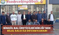 Bingöl Bal Üreticileri Birliği’nde Bilal Salcı İle Devam Kararı