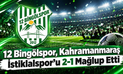 12 Bingölspor, Kahramanmaraş İstiklalspor’u 2-1 Mağlup Etti