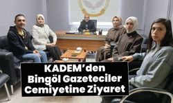KADEM’den Bingöl Gazeteciler Cemiyetine Ziyaret
